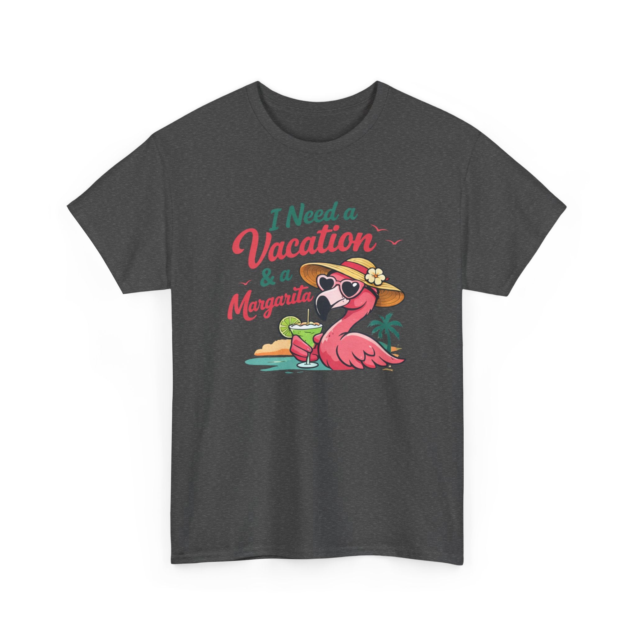 Vacation Margarita T-Shirt — "I Need a Vacation & a Margarita" Flamingo Tee