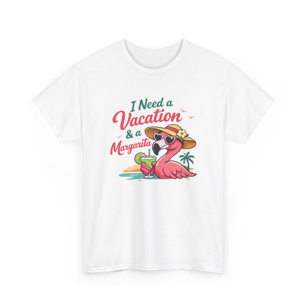 Vacation Margarita T-Shirt — "I Need a Vacation & a Margarita" Flamingo Tee