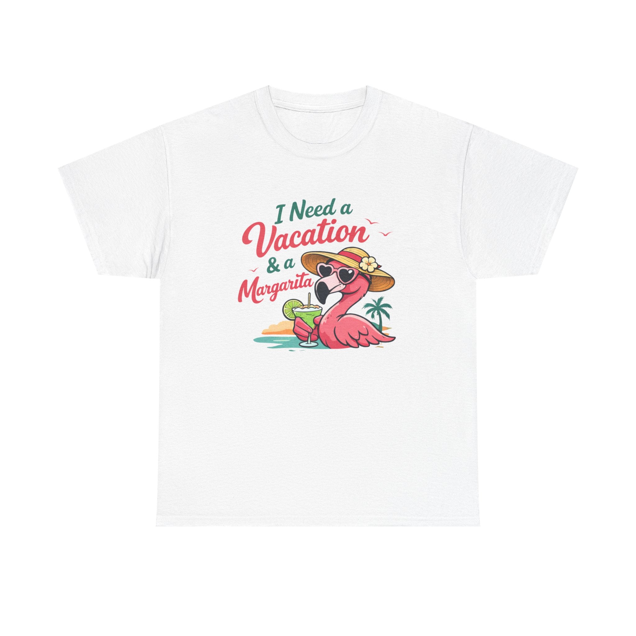 Vacation Margarita T-Shirt — "I Need a Vacation & a Margarita" Flamingo Tee