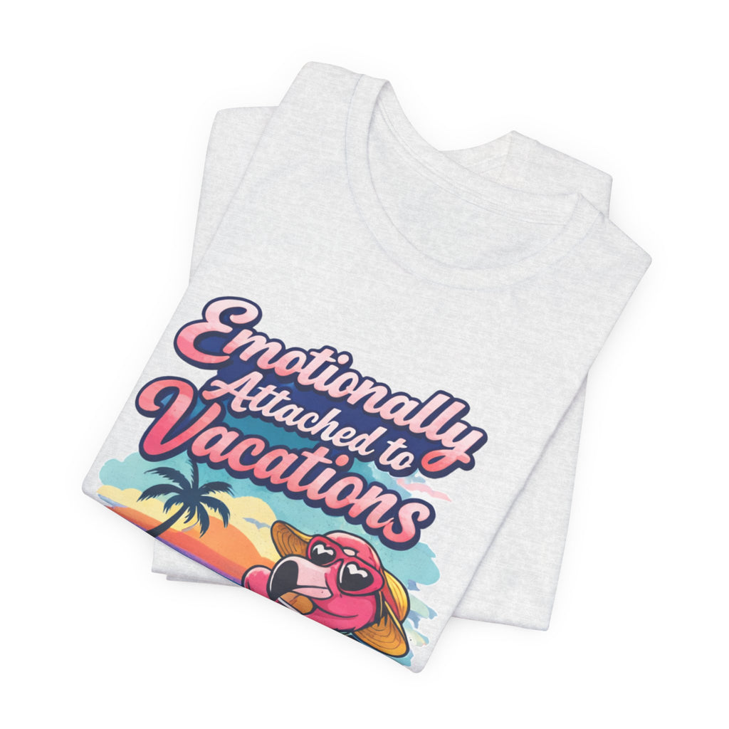 T-Shirt — "Emotionally Attached to Vacations" Retro Flamingo Beach Tee